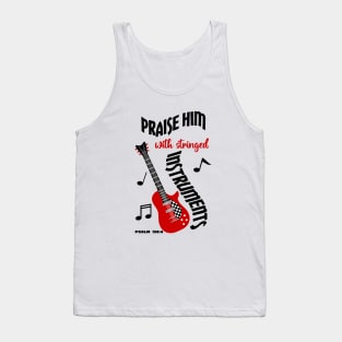 Praise Him With Stringed Instruments Tank Top